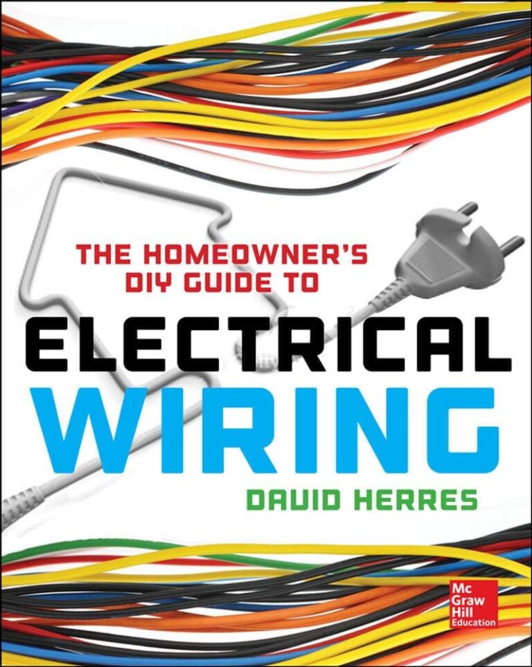 DIY Wiring 101: A Practical Handbook For Homeowners